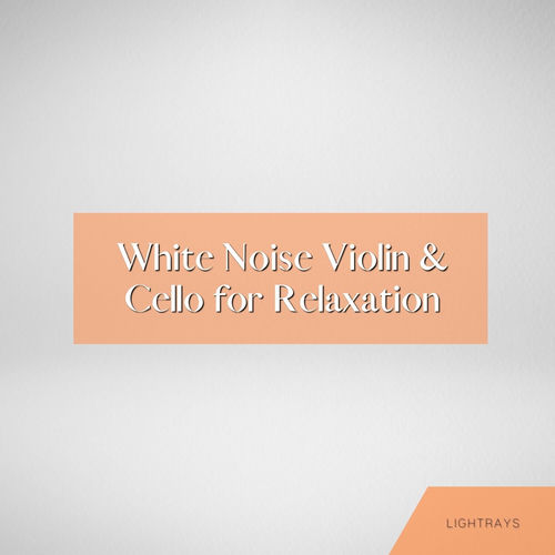 White Noise Violin & Cello - Reverie