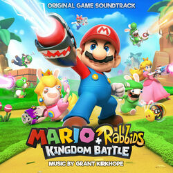 Cover of Mario + Rabbids Kingdom Battle (Original Game Soundtrack)
