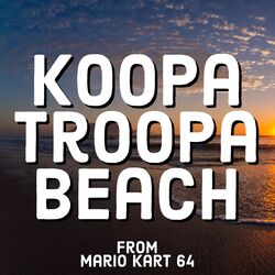 Cover of Koopa Troopa Beach (from "Mario Kart 64")
