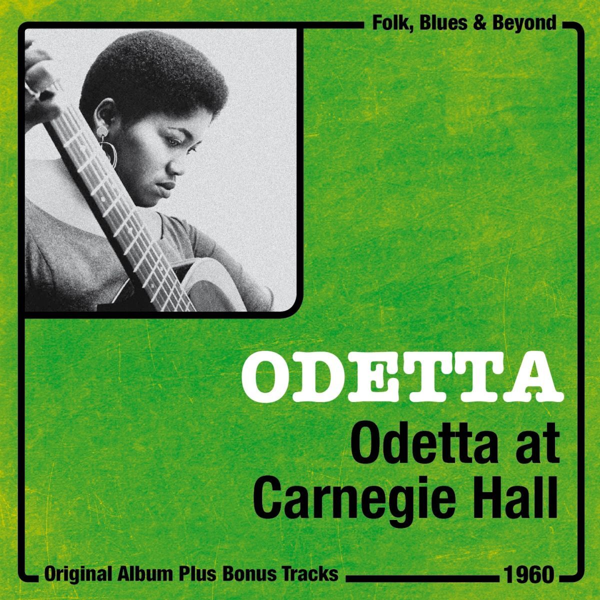 Album cover of Odetta At Carnegie Hall (Original Live Album plus Bonus Tracks, 1960)