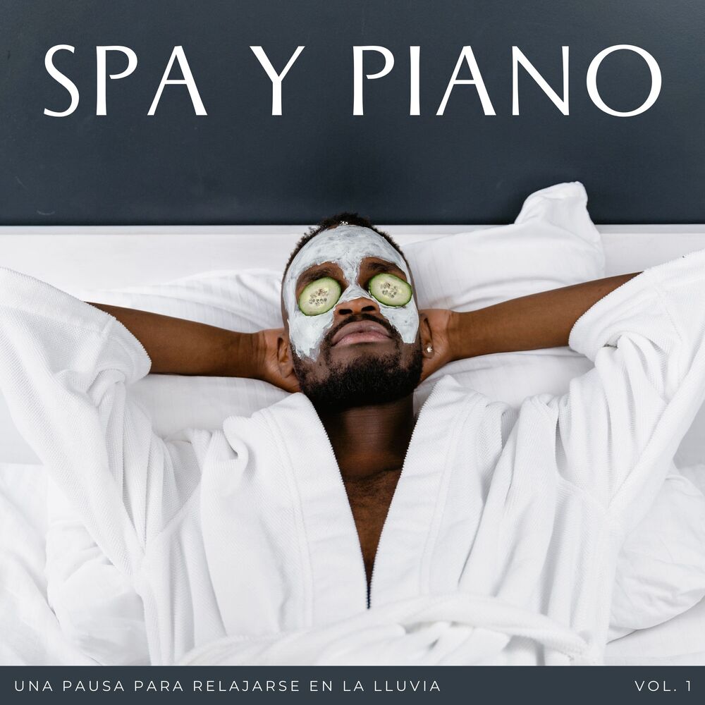 Picture of Spa Y Piano: Una Pausa Para Relajarse En La Lluvia Vol. 1