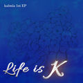Life is K