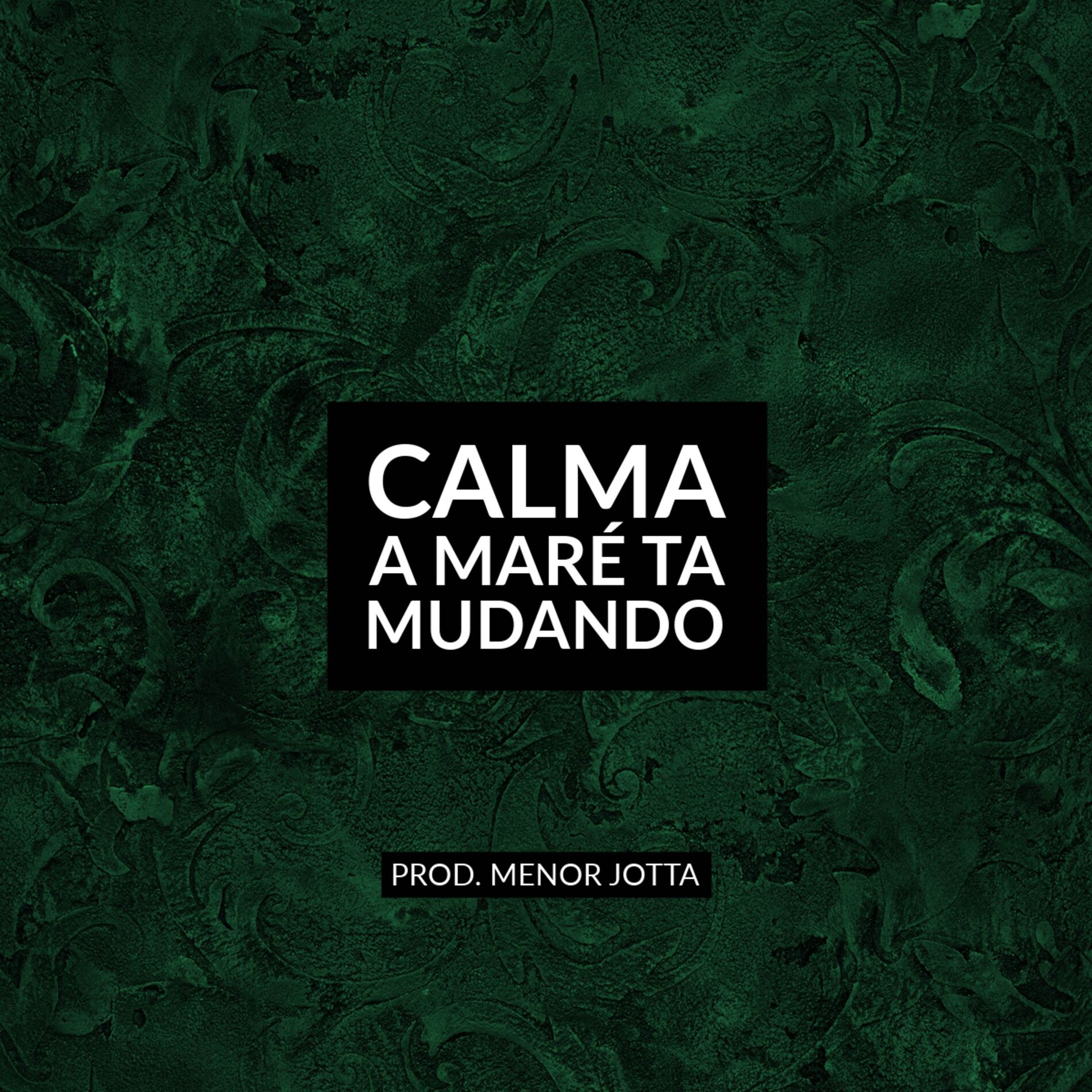 Album cover of CALMA A MARÉ TA MUDANDO