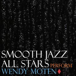 Cover of Smooth Jazz All Stars Perform Wendy Moten (Instrumental)