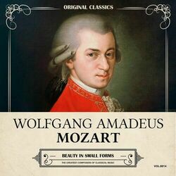 Cover of Original Classics, Vol. 014: Wolfgang Amadeus Mozart, Beauty in Small Forms
