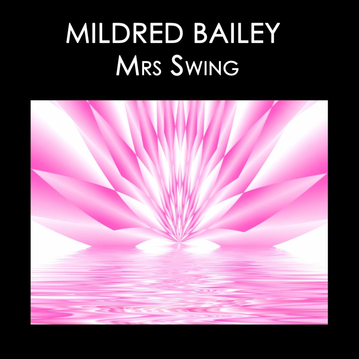 Album cover of Mildred Bailey, Mrs Swing