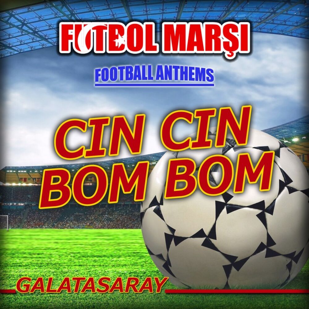 Picture of Cin Cin Bom Bom - Galatasaray Anthems