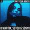 Shut Your Mouth by Setou & Senyo album cover