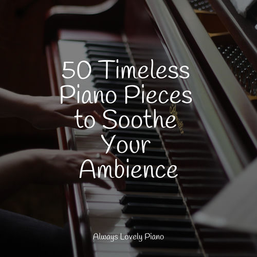 Calm & Classic Piano Compilation