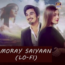 Cover of Moray Saiyaan (Lo-Fi)