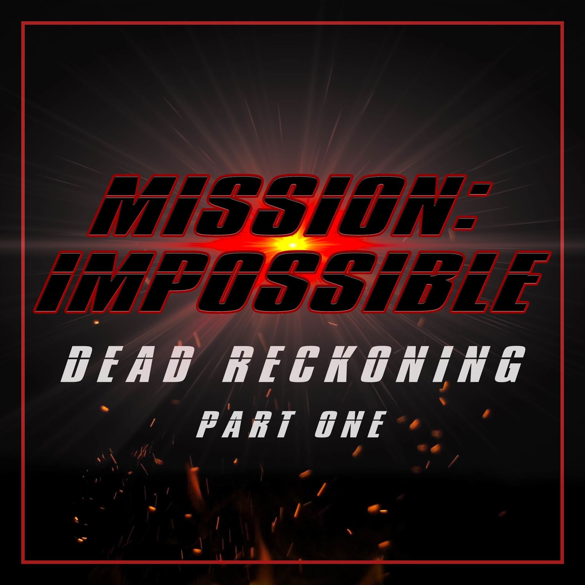 Album cover of Mission: Impossible - Dead Reckoning Part One (Trailer Theme)