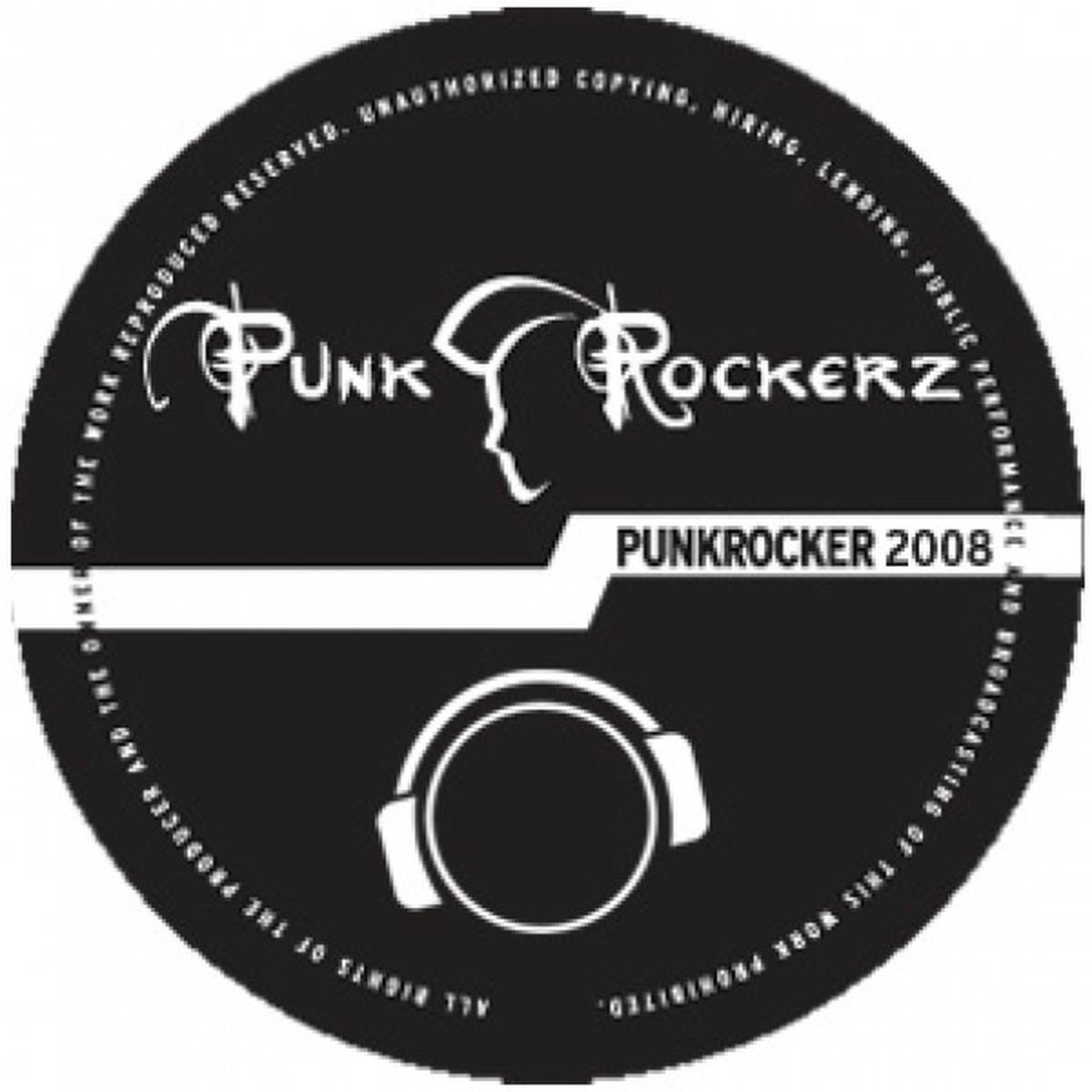 Punkrockerz - Punkrocker 2008 | Deezer