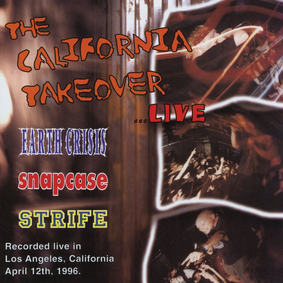 Album cover of California Takeover (Live At The Whiskey, Los Angeles, CA / April 12th, 1996)