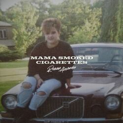 Cover of Mama Smoked Cigarettes