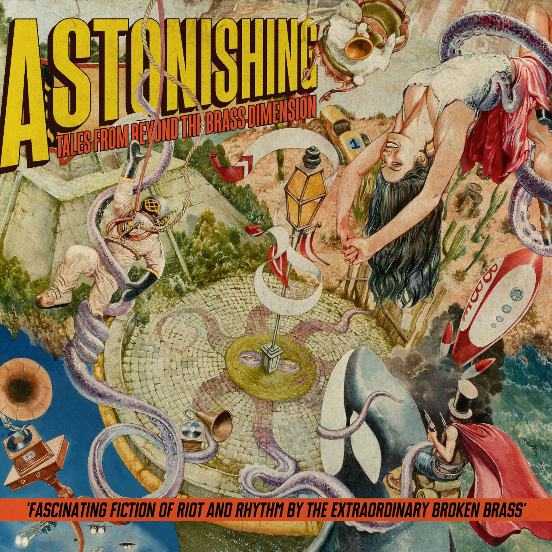Album cover of Astonishing Tales from Beyond the Brass Dimension