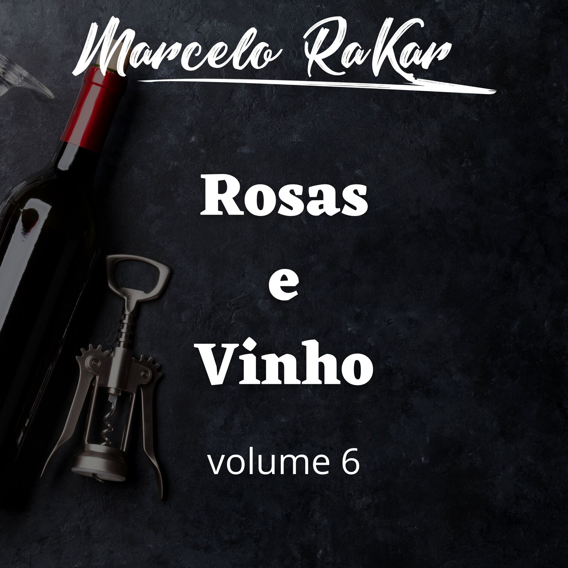 Album cover of Rosas e Vinho, Vol. 6 (Ao Vivo)