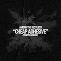 Cheap Adhesive (Stripped Version)