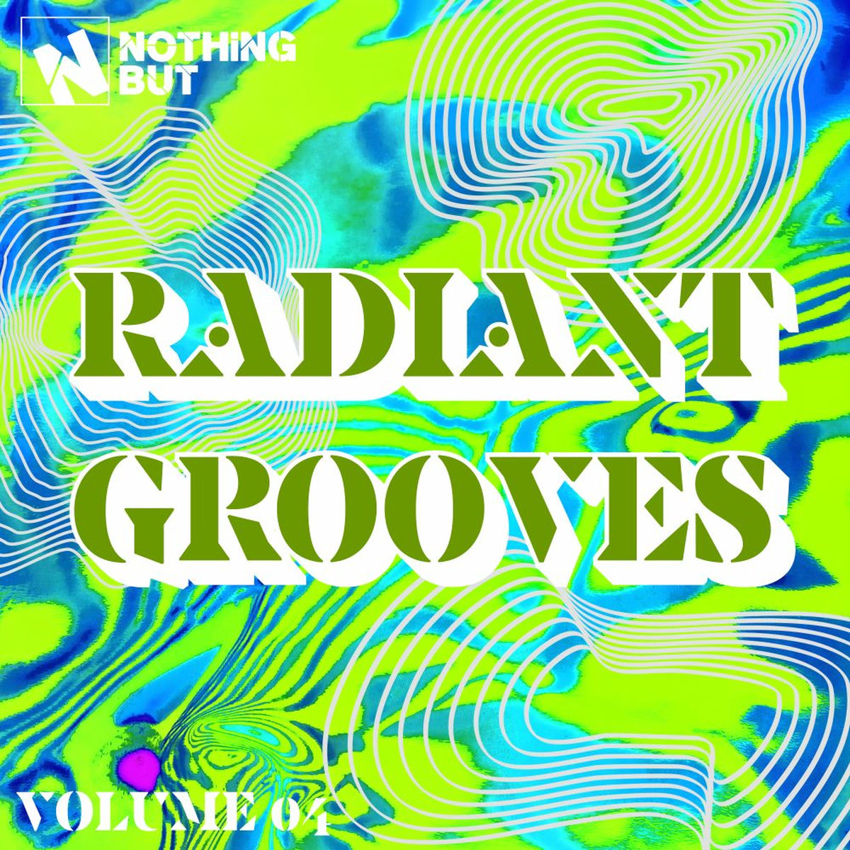 Album cover of Nothing But... Radiant Grooves, Vol. 04
