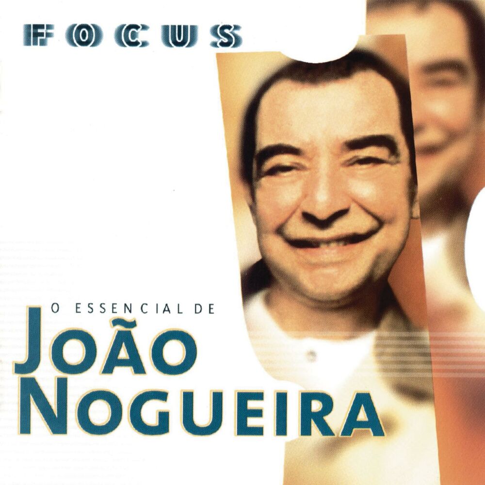Picture of Focus - O Essencial de João Nogueira