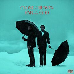 Cover of Close To Heaven Far From God