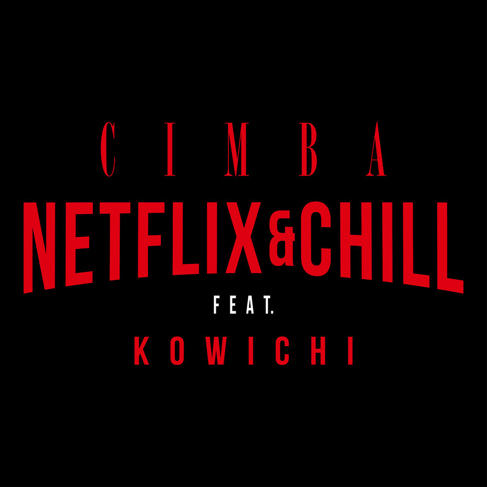 Picture of NETFLIX&CHILL (feat. KOWICHI)