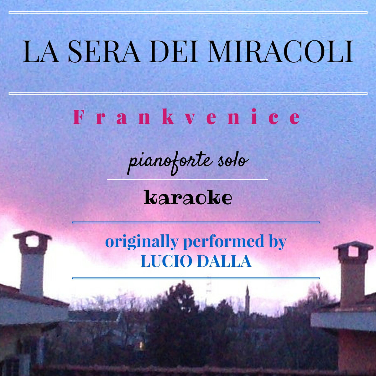 Album cover of La sera dei miracoli (Karaoke Piano Version) [Originally Performed by Lucio Dalla]