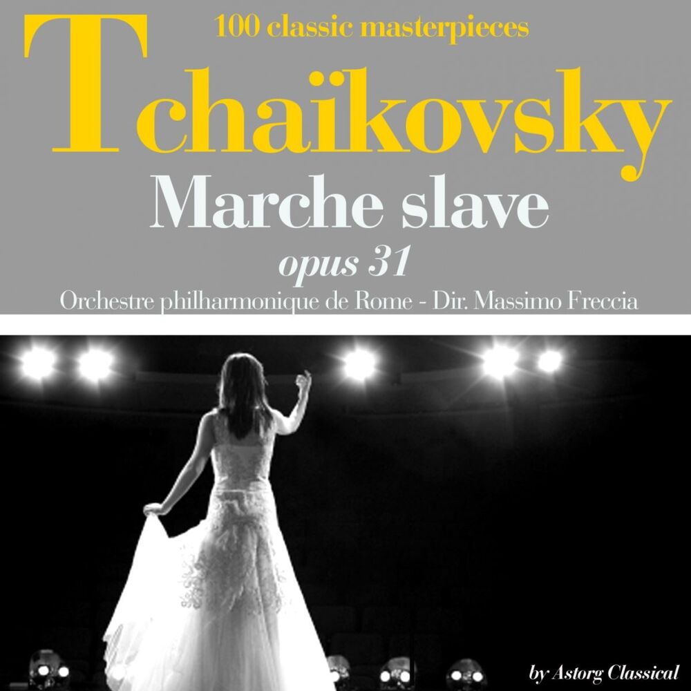 Picture of Tchaikovsky : Marche slave, Op. 31 (100 classic masterpieces)