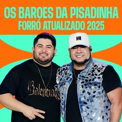 Cover of Os Barões da Pisadinha - Forró Atualizado 2025