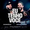Eu Tenho Você