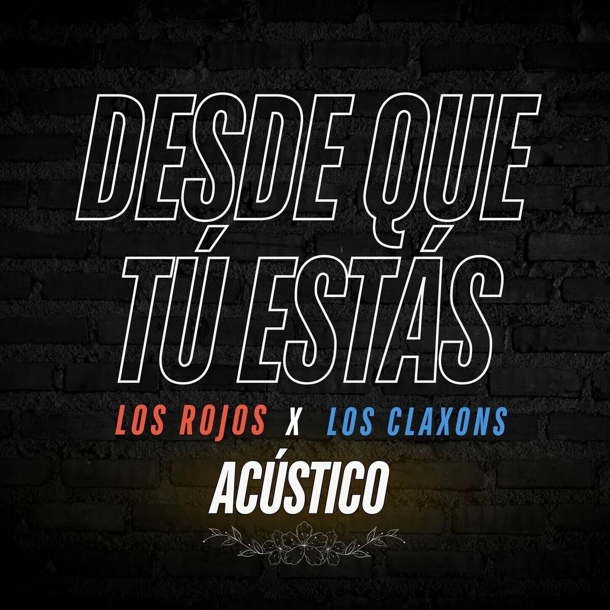 Album cover of Desde Que Tú Estás