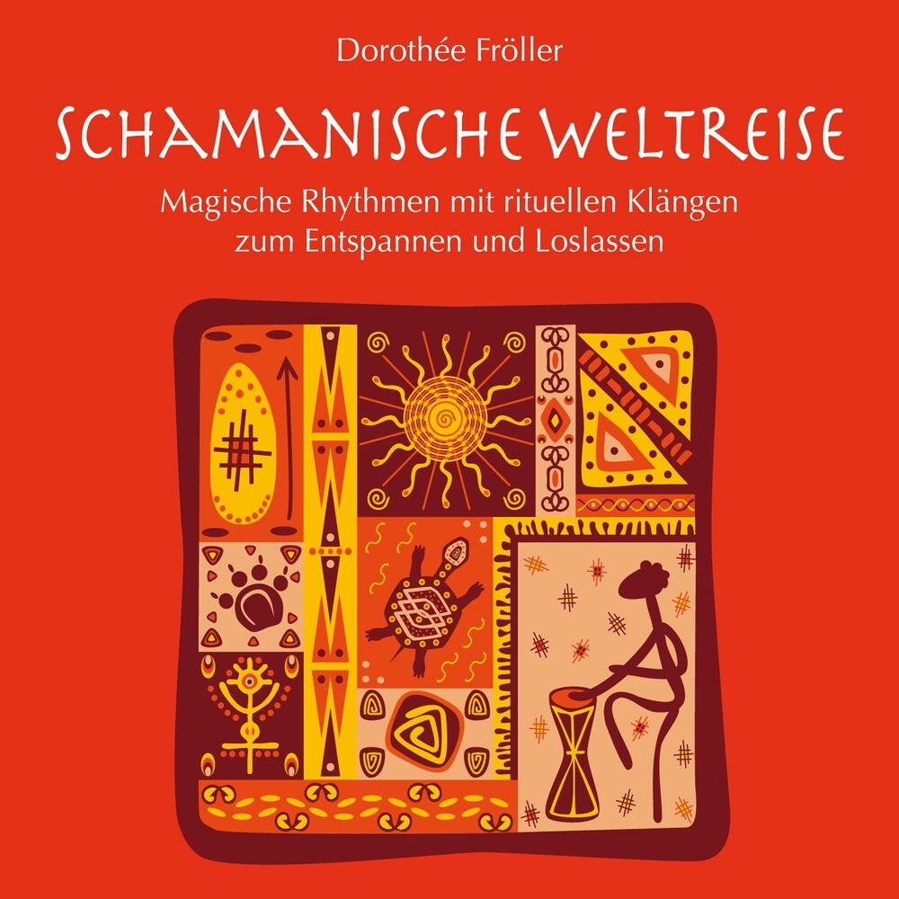 Picture of Schamanische Weltreise: Magische Rhythmen & rituelle Klänge