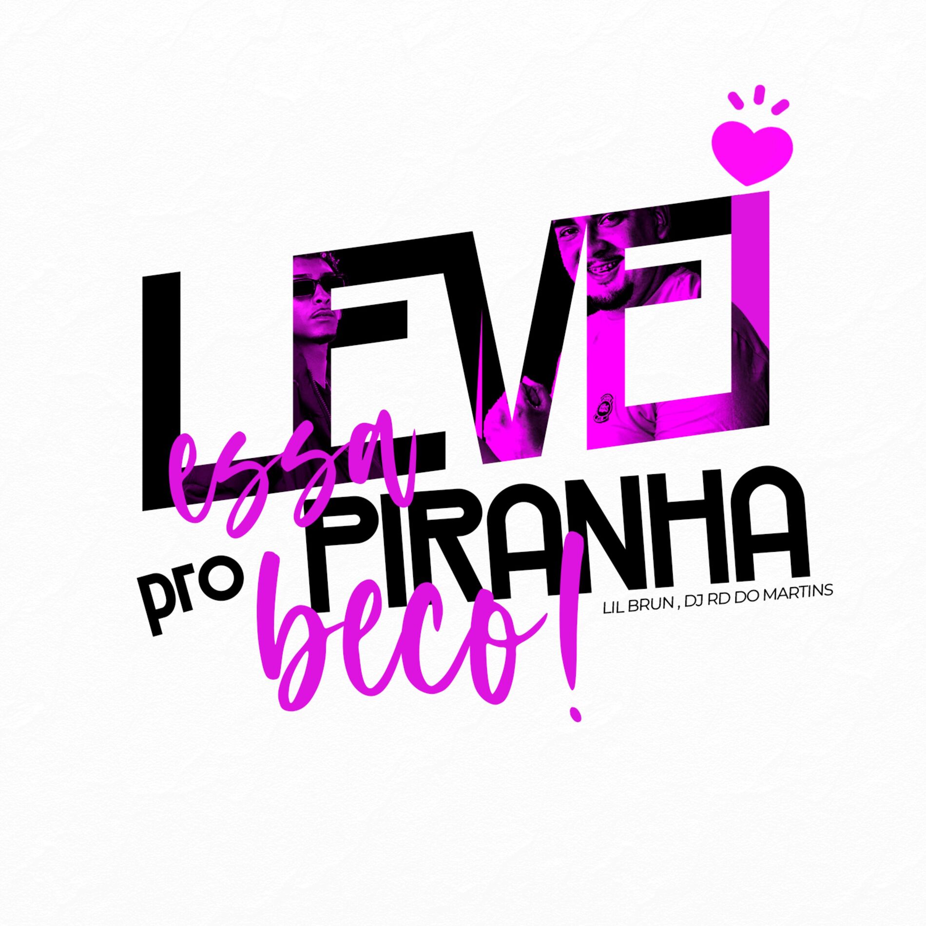 Album cover of Levei Essa Piranha pro Beco