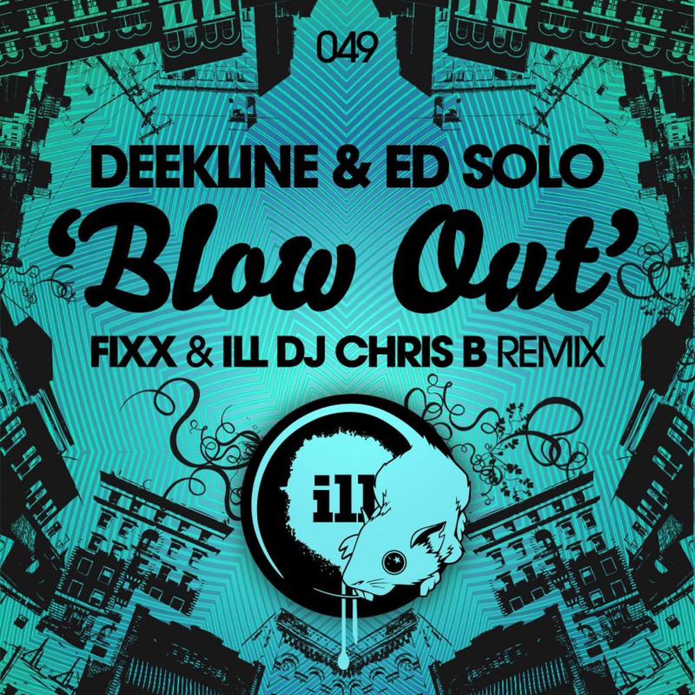 Album artwork for Blow Out (DJ Fixx & ILL DJ Chris B Remix) by Deekline