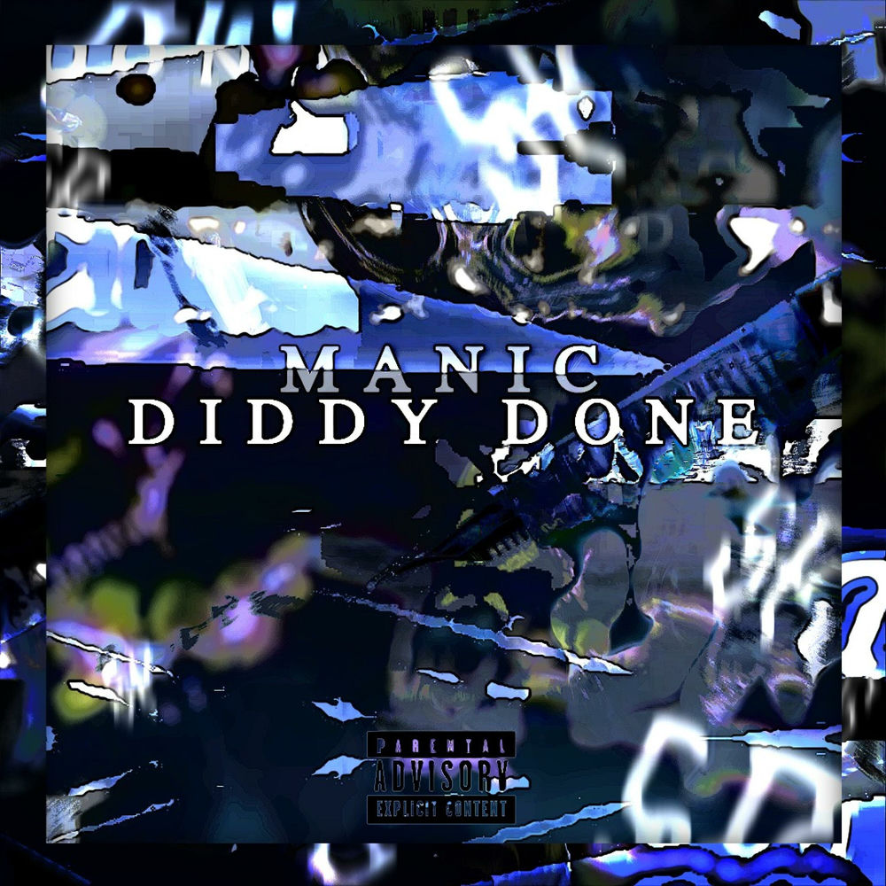 Album artwork for Diddy Done by Manic