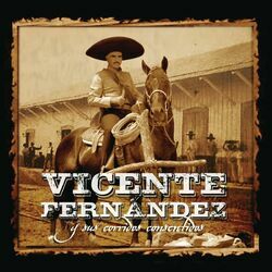 Cover of Vicente Fernández Y Sus Corridos Consentidos
