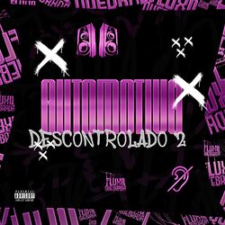 Cover of Automotivo Descontrolado 2