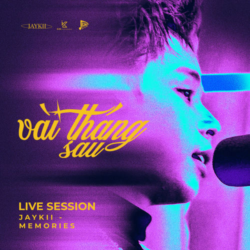VÀI THÁNG SAU (Live, from JayKii'smemories) artwork