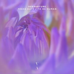 Cover of These Days / To Be Human