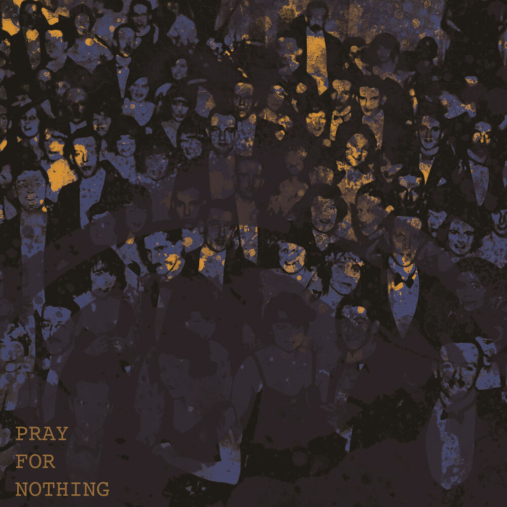 Picture of Pray for Nothing