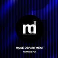 Muse Department Remixed, Pt. 1