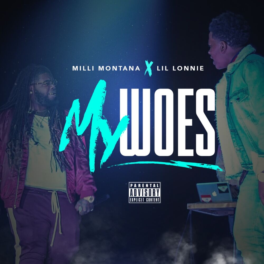 Picture of My Woes (feat. Milli Montana)