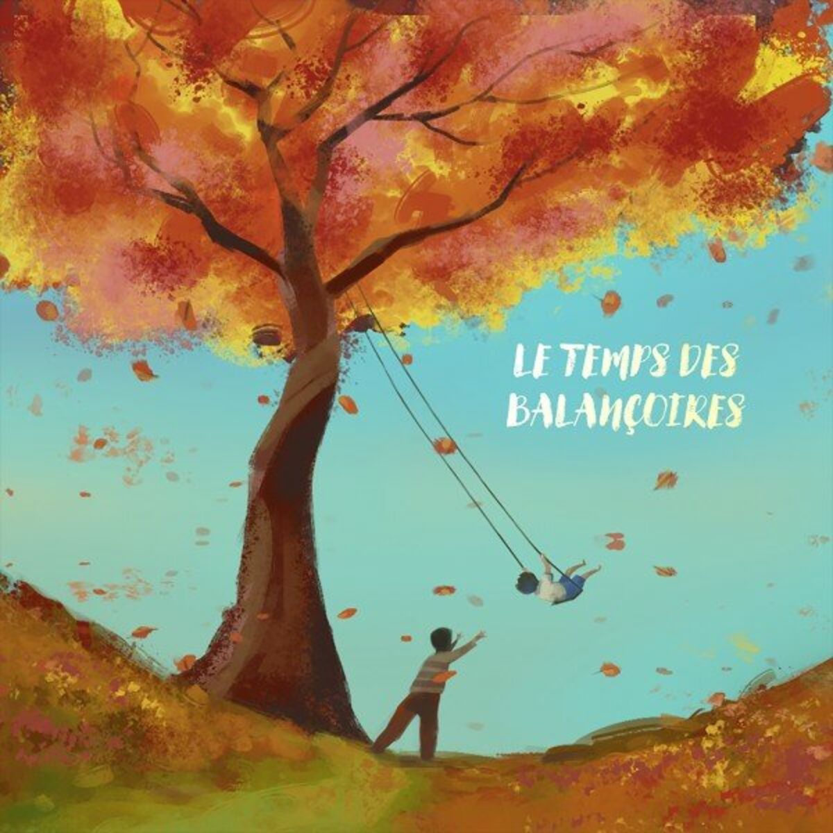 Album cover of Le temps des balançoires