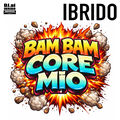 BAM BAM CORE MIO
