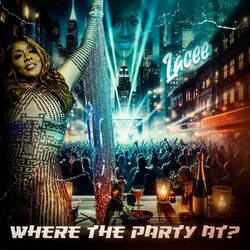 Cover of Where The Party AT - Single