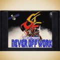 Troof ent presents Never Off Work