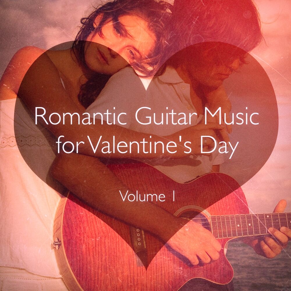 Picture of Romantic Guitar Music for Valentine's Day, Vol. 1
