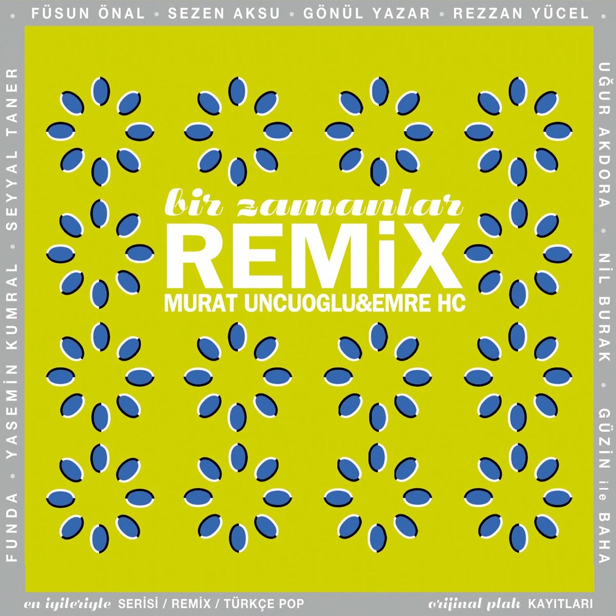 Album cover of Bir Zamanlar Remix