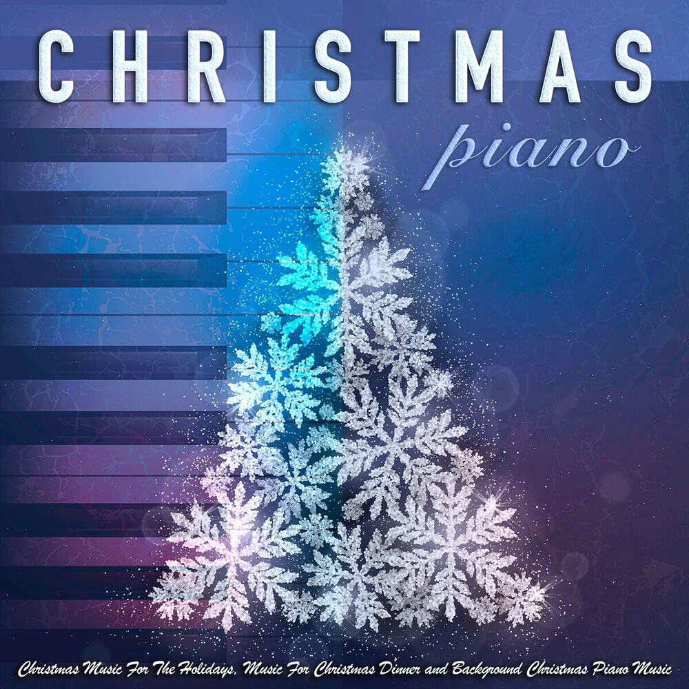 Picture of Christmas Piano: Christmas Music, Holiday Music, Music For Christmas Dinner & Christmas Piano Music