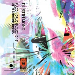 Cover of Fluid World Building 101 With Shaman Bambu