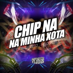 Cover of CHIP NA MINHA XOTA